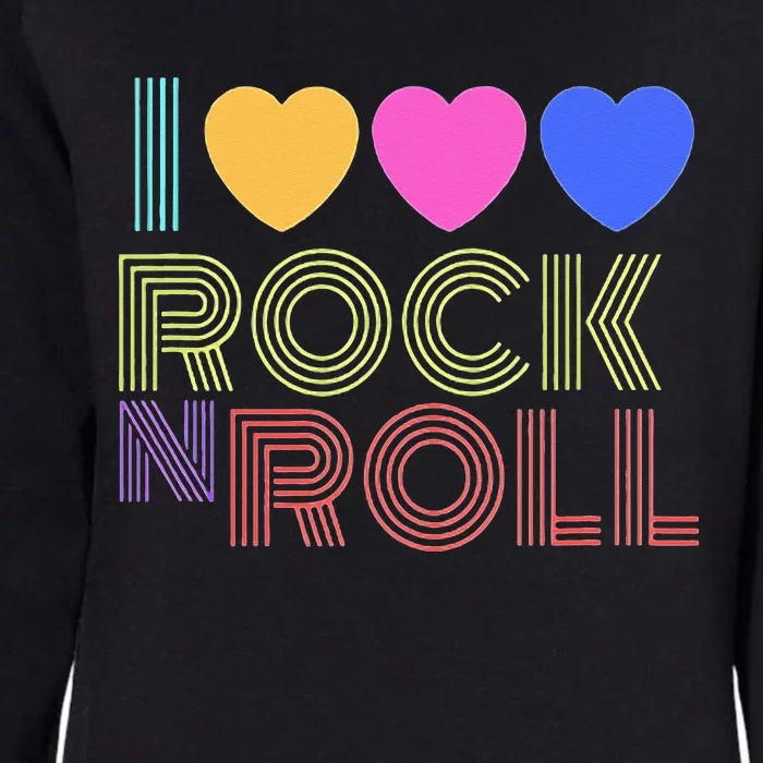 Retro 80s Hearts I Love Rock N Roll Music For Fans Young Womens California Wash Sweatshirt