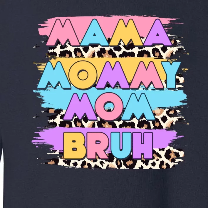 Retro 80's Leopard Print Mama Mommy Mom Bruh Toddler Sweatshirt