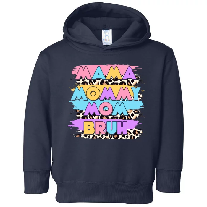 Retro 80's Leopard Print Mama Mommy Mom Bruh Toddler Hoodie