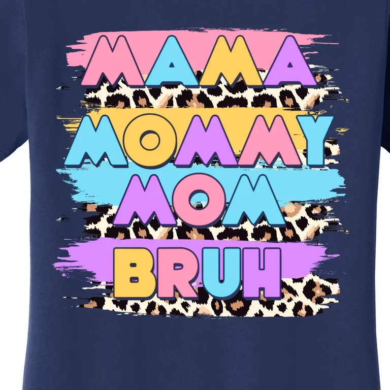 Retro 80's Leopard Print Mama Mommy Mom Bruh Women's T-Shirt