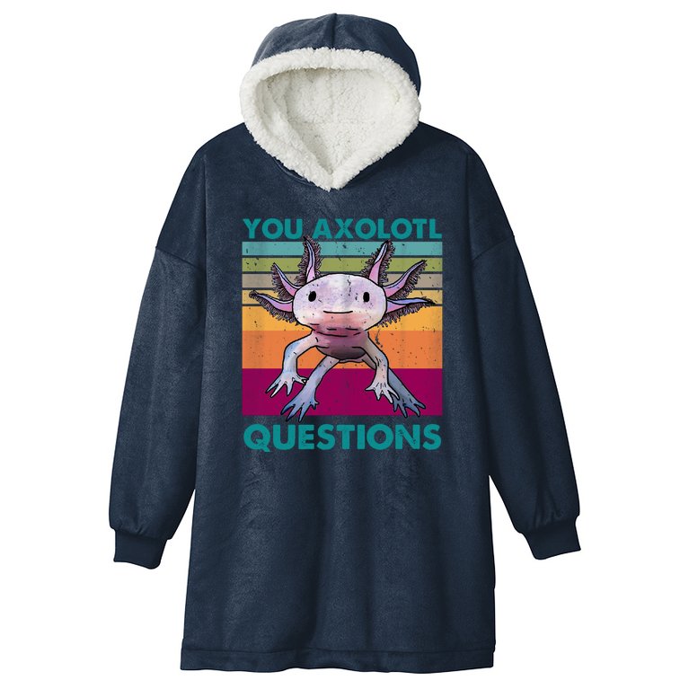 Retro 90s Axolotl Funny You Axolotl Questions Hooded Wearable Blanket