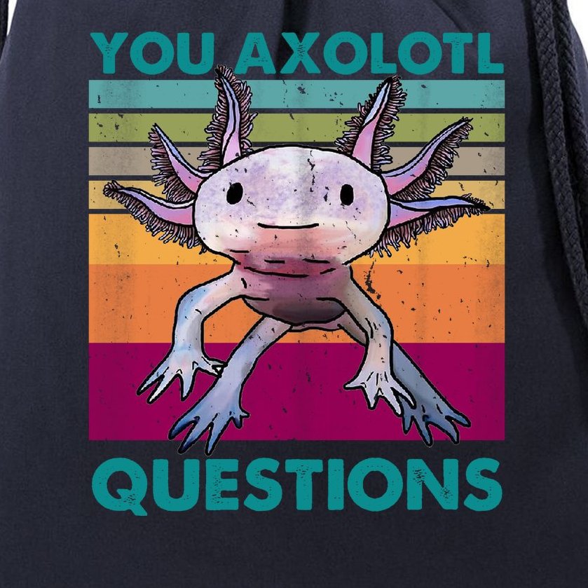 Retro 90s Axolotl Funny You Axolotl Questions Drawstring Bag