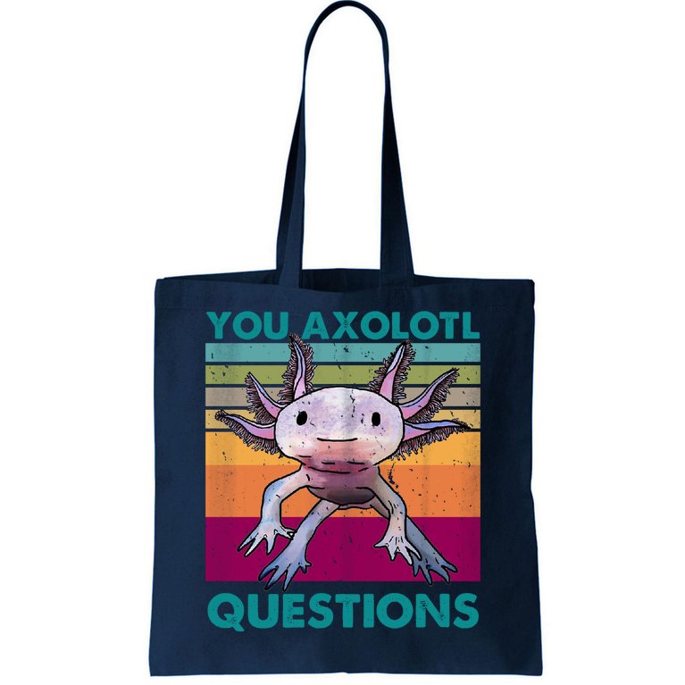 Retro 90s Axolotl Funny You Axolotl Questions Tote Bag