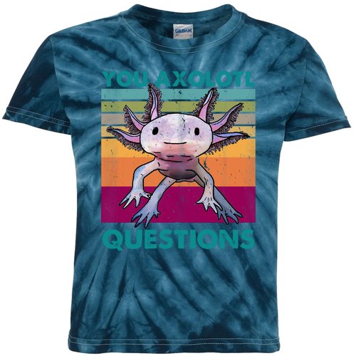 Retro 90s Axolotl Funny You Axolotl Questions Kids Tie-Dye T-Shirt