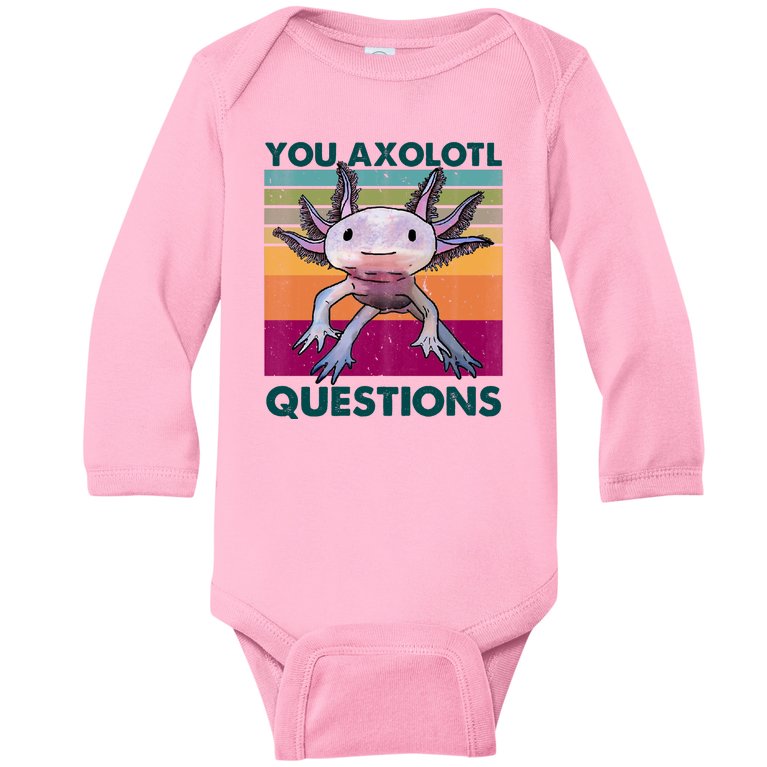 Retro 90s Axolotl Funny You Axolotl Questions Baby Long Sleeve Bodysuit