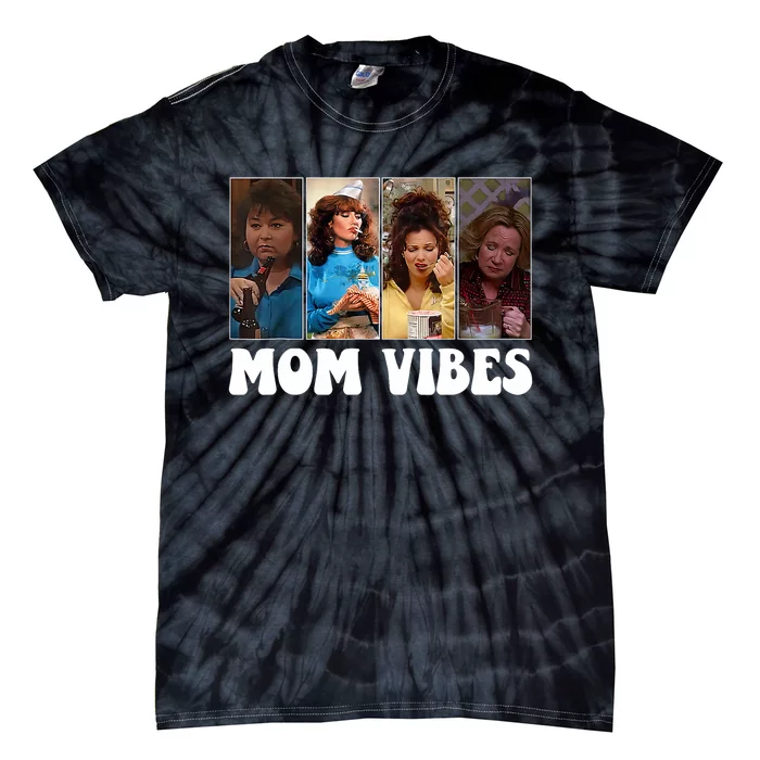 Retro 90’S Mom Vibes Funny Mom Life MotherS Day 2024 Tie-Dye T-Shirt