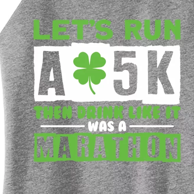 Run A 5k Like A Marathon Shamrock Running Gift Women’s Perfect Tri Rocker Tank