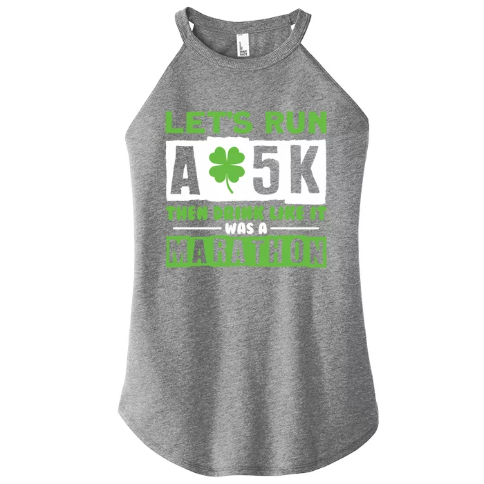 Run A 5k Like A Marathon Shamrock Running Gift Women’s Perfect Tri Rocker Tank