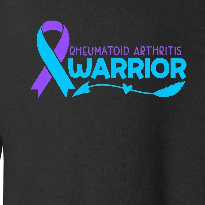 Rheumatoid Arthritis Awareness Rheumatoid Arthritis Warrio Toddler Sweatshirt