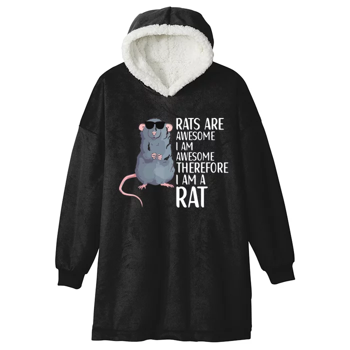 Rats Are Awesome Funny Rat Lover Apparel Hooded Wearable Blanket