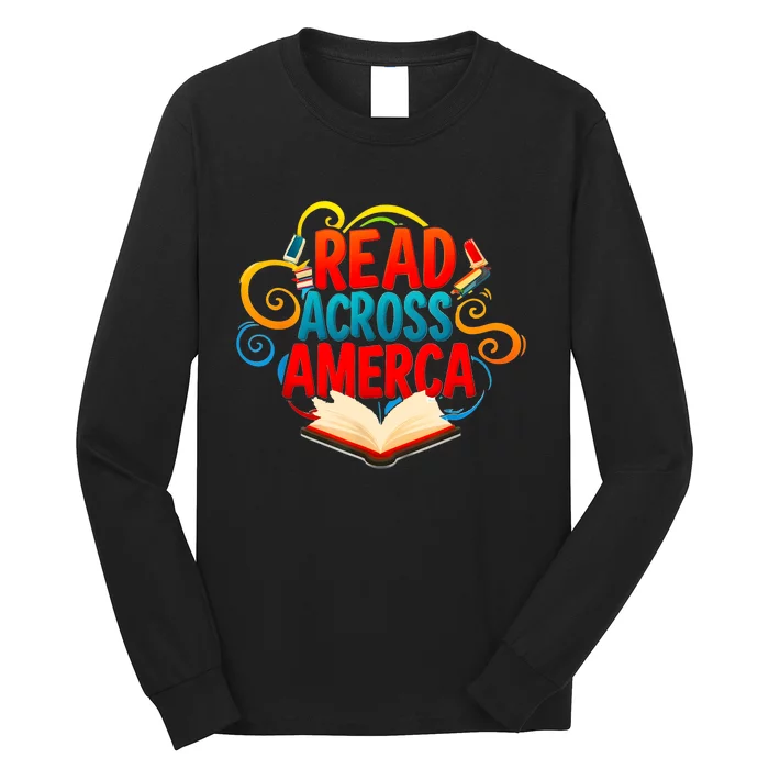 Reads Across America Reading Teacher Books Reader Long Sleeve Shirt