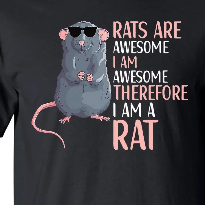 Rats Are Awesome Funny Rat Lover Tall T-Shirt