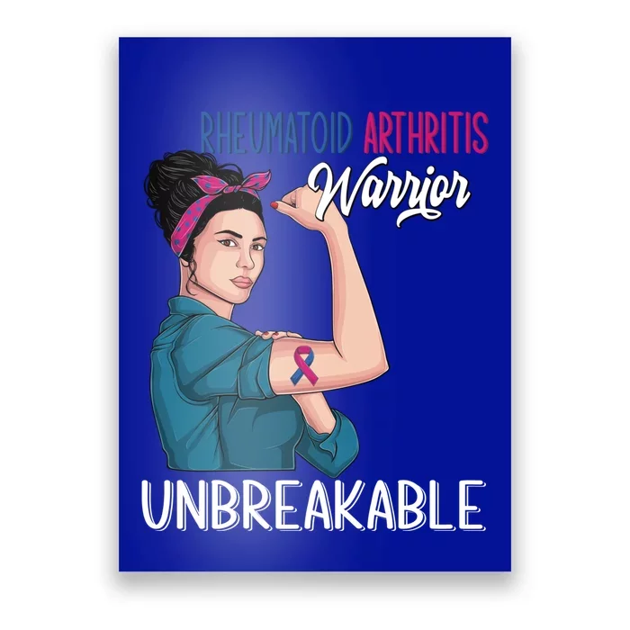 Rheumatoid Arthritis Awareness Warrior Unbreakable Gift Poster