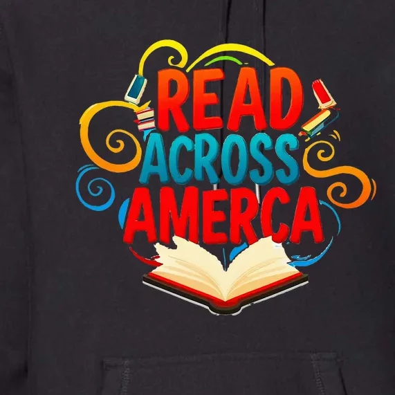 Reads Across America Reading Teacher Books Reader Premium Hoodie