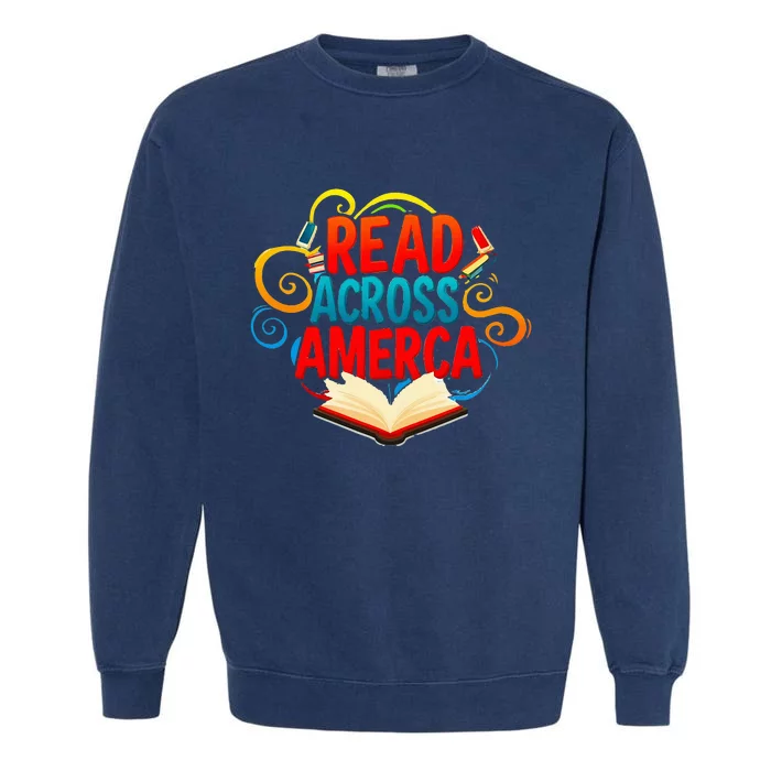 Reads Across America Reading Teacher Books Reader Garment-Dyed Sweatshirt