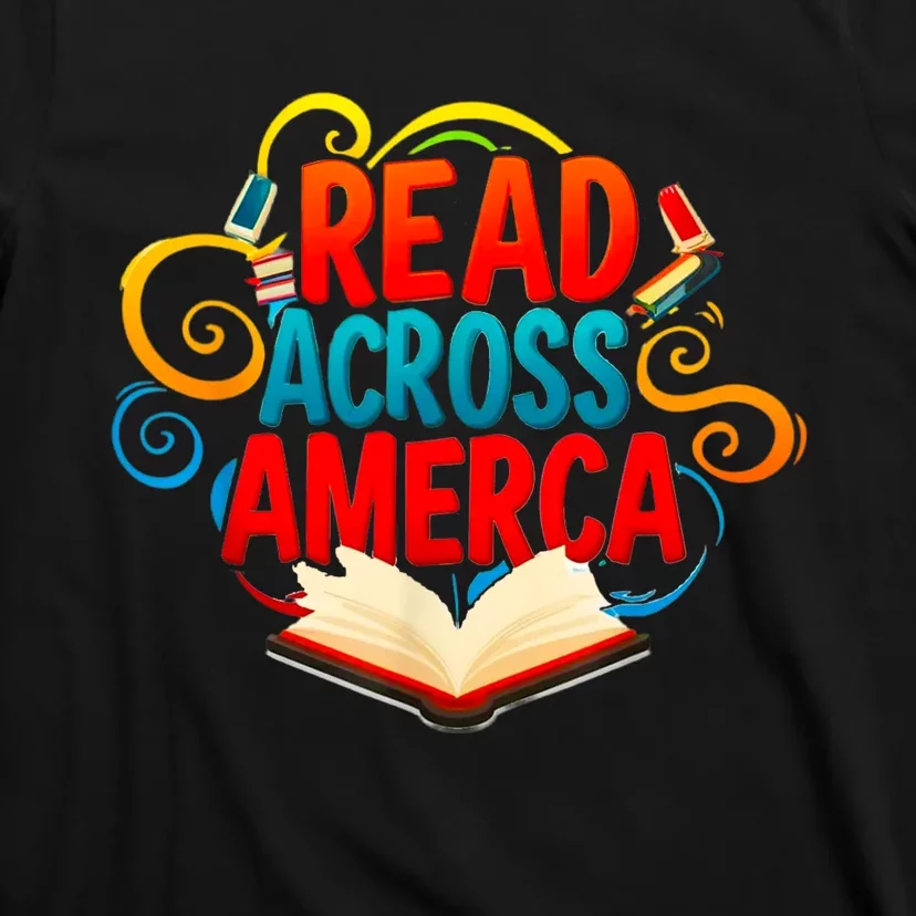 Reads Across America Reading Teacher Books Reader T-Shirt