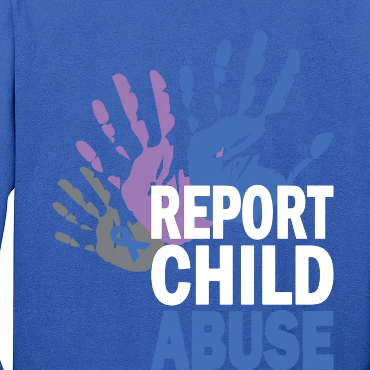 Reporting Abuse Awareness Safety Cool Gift Tall Long Sleeve T-Shirt