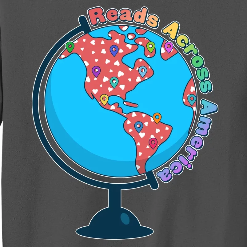 Reads Across America World Globe Book Lover Tall Sweatshirt