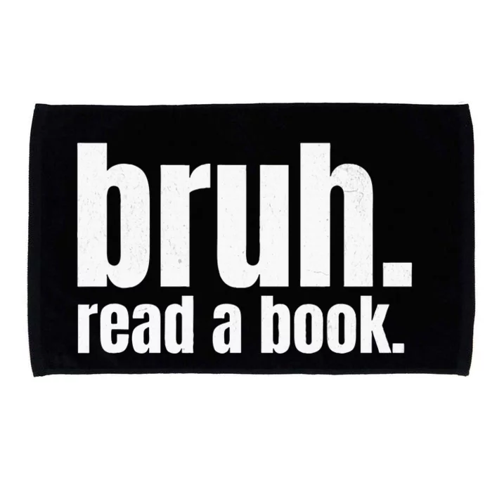 Read A Book Bruh English Teacher Reading Literature Microfiber Hand Towel