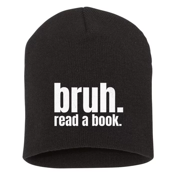 Read A Book Bruh English Teacher Reading Literature Short Acrylic Beanie