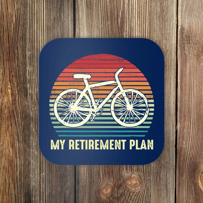 Riding a Bike Is My Retirement Plan Vintage Bicycle Rider Coaster