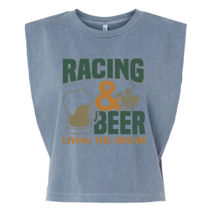 Racing And Beer Living The Dream Garment-Dyed Women's Muscle Tee