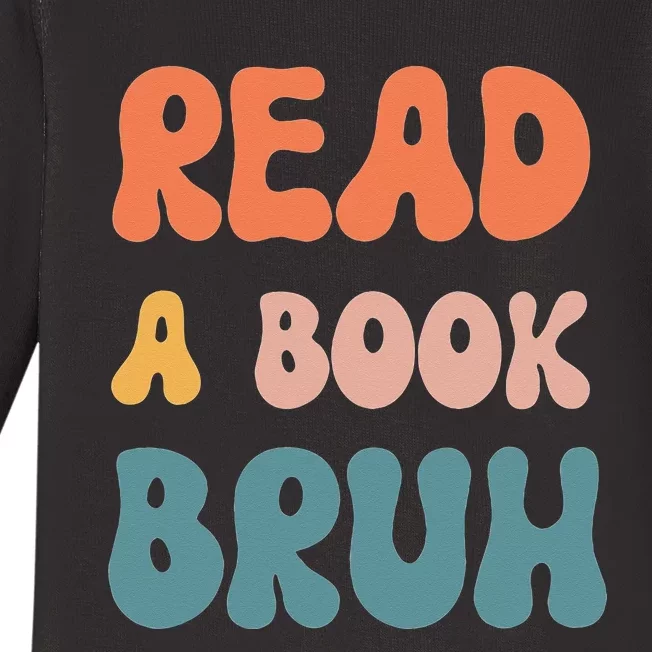 Read A Book Bruh Funny English Teacher Reading Literature Baby Long Sleeve Bodysuit