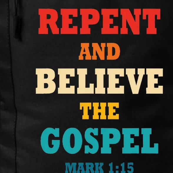 Repent And Believe In The Gospel Christian Bible Daily Commute Backpack