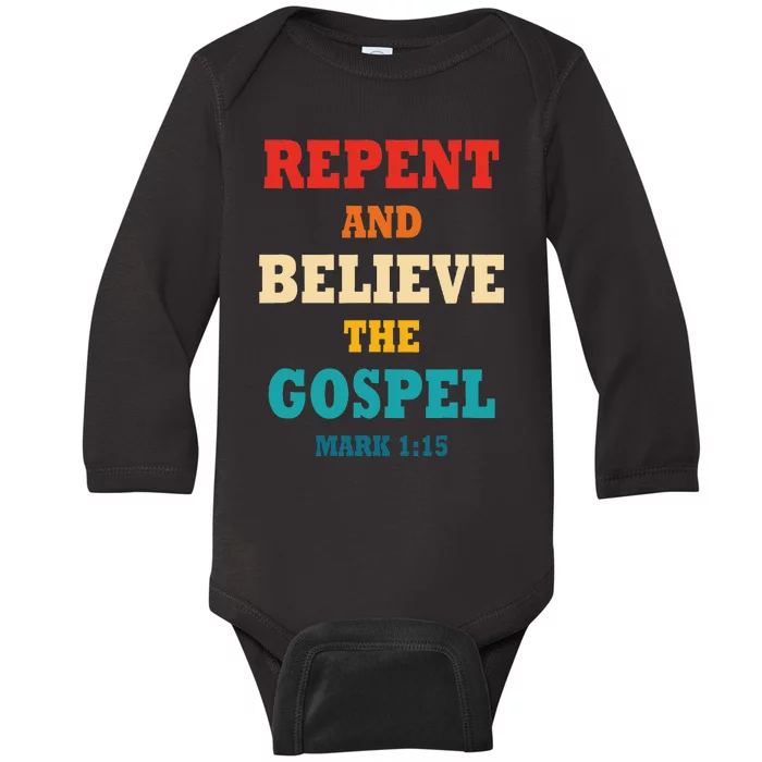 Repent And Believe In The Gospel Christian Bible Baby Long Sleeve Bodysuit