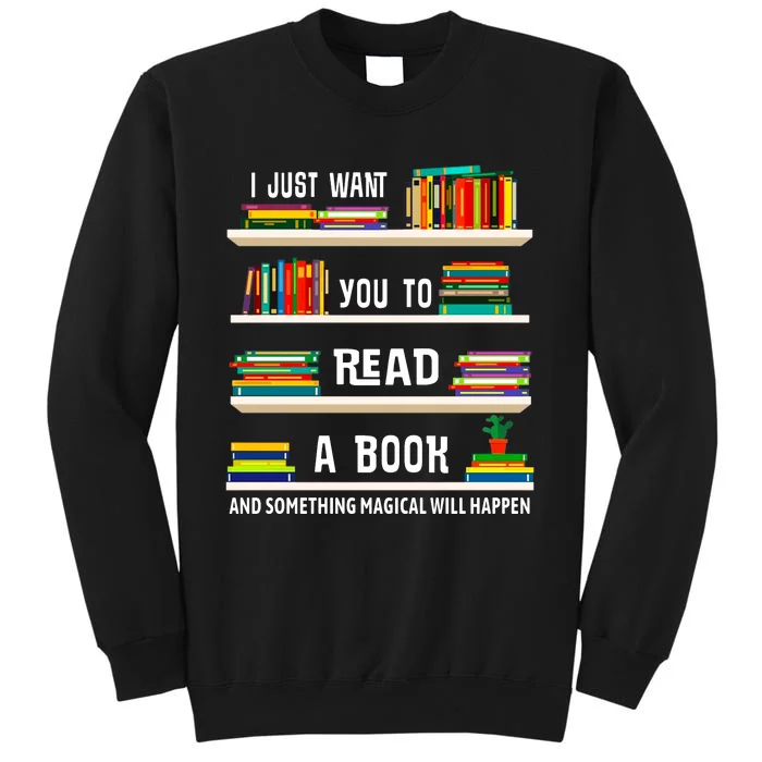 Read A Book Something Magical Will Happen Book Lovers Tall Sweatshirt