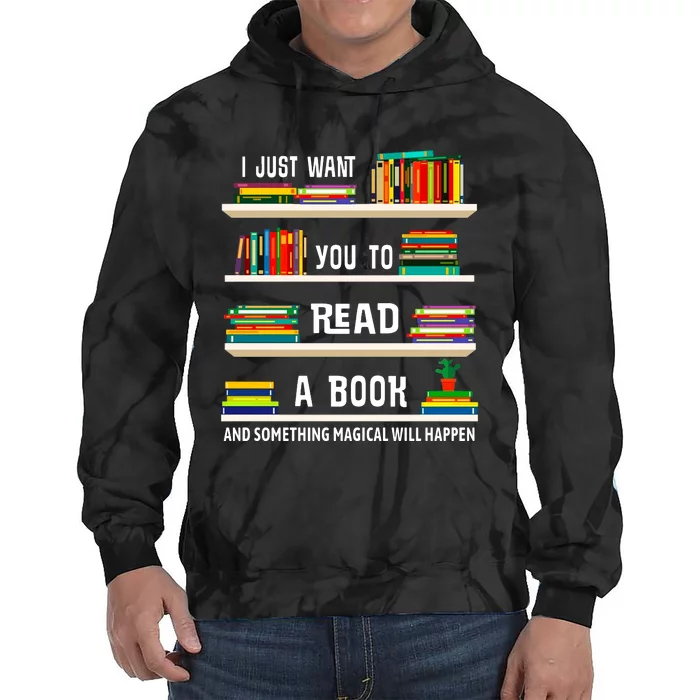 Read A Book Something Magical Will Happen Book Lovers Tie Dye Hoodie