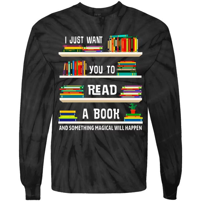 Read A Book Something Magical Will Happen Book Lovers Tie-Dye Long Sleeve Shirt