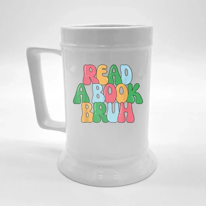 Read A Book Bruh Funny English Teacher Reading Literature Front & Back Beer Stein