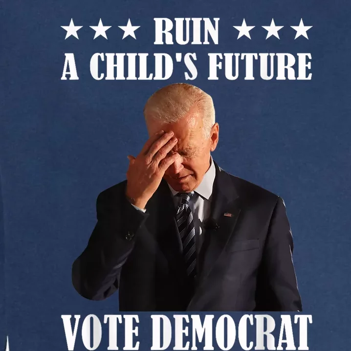 Ruin A ChildS Future Vote Pedocrat Antibiden Garment-Dyed Sweatshirt