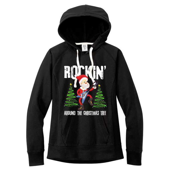 Rockin Around Christmas Tree Gift Funny Santa Rocker Cool Gift Women's Fleece Hoodie