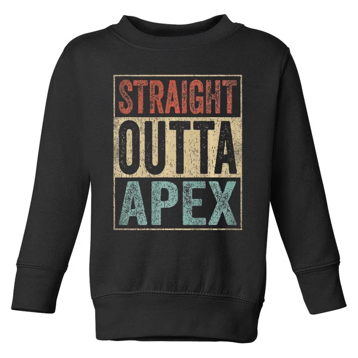 Retro Apex Clothing Straight Outta Apex Toddler Sweatshirt