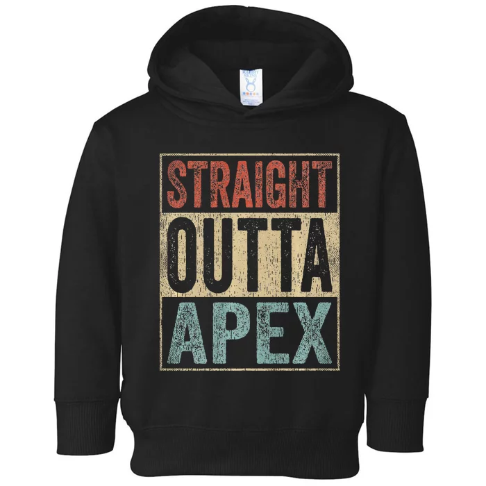 Retro Apex Clothing Straight Outta Apex Toddler Hoodie