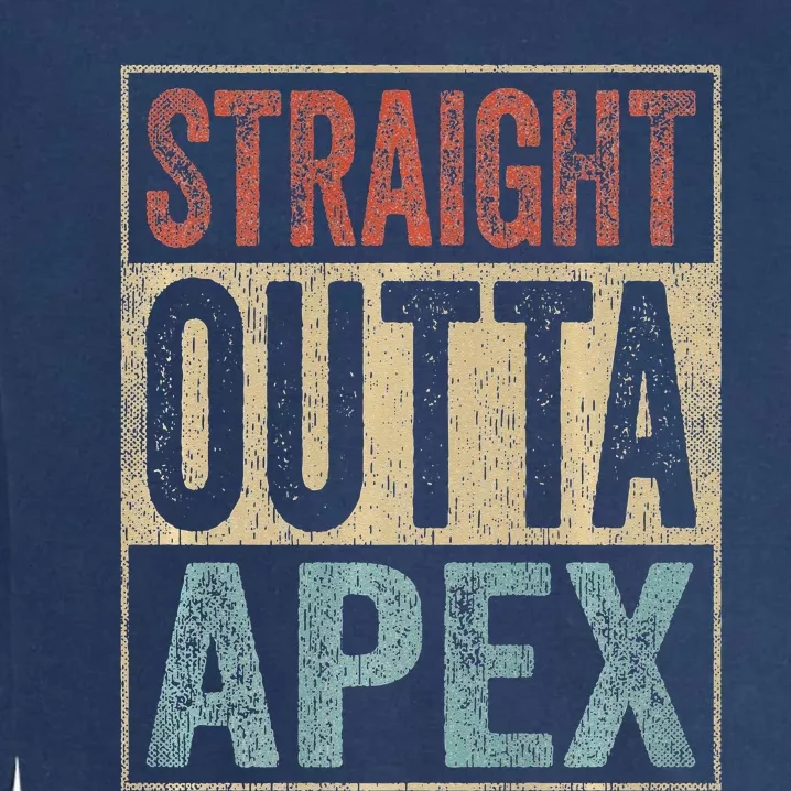 Retro Apex Clothing Straight Outta Apex Garment-Dyed Sweatshirt