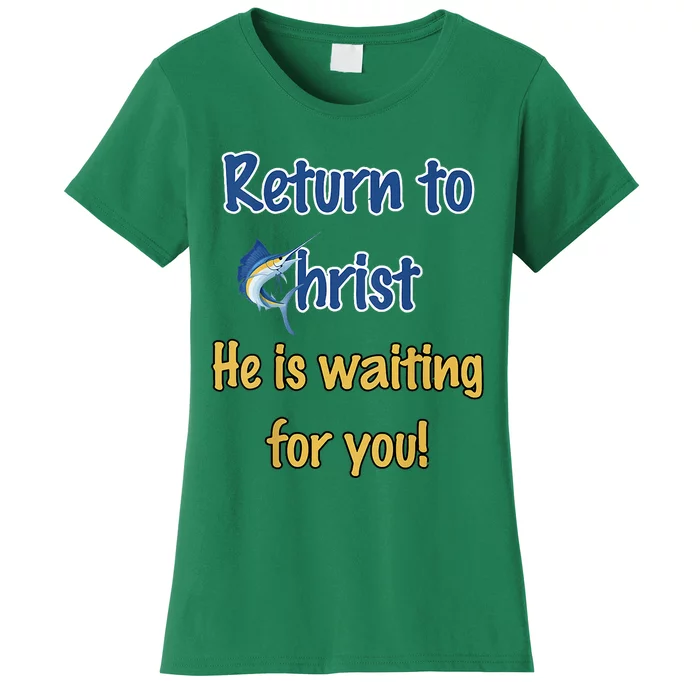 Regresa A Cristo Women's T-Shirt