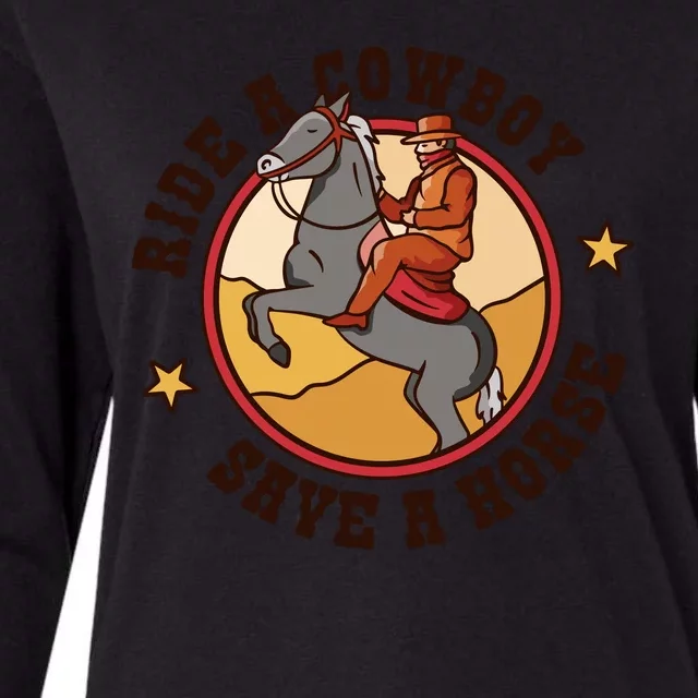 Ride A Cowboy Save A Horse Womens Cotton Relaxed Long Sleeve T-Shirt