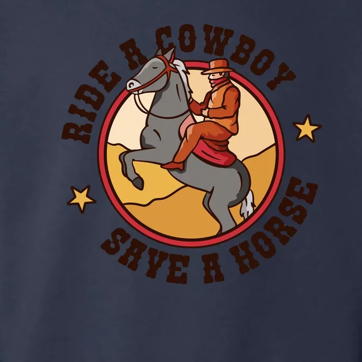 Ride A Cowboy Save A Horse Toddler Hoodie