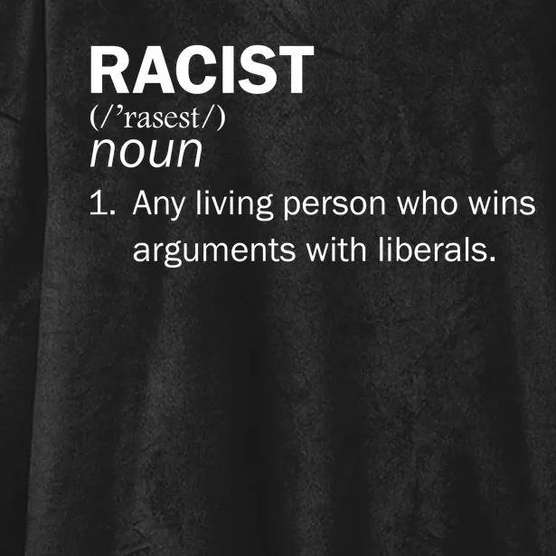 Racist Liberals Definition Hooded Wearable Blanket