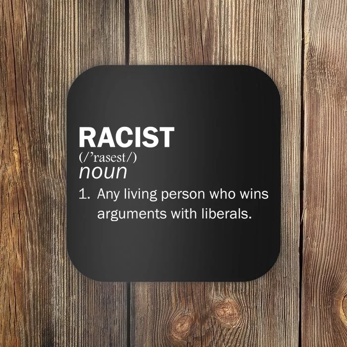 Racist Liberals Definition Coaster