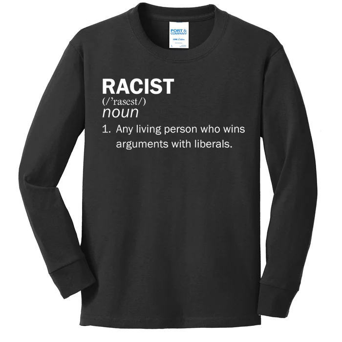 Racist Liberals Definition Kids Long Sleeve Shirt