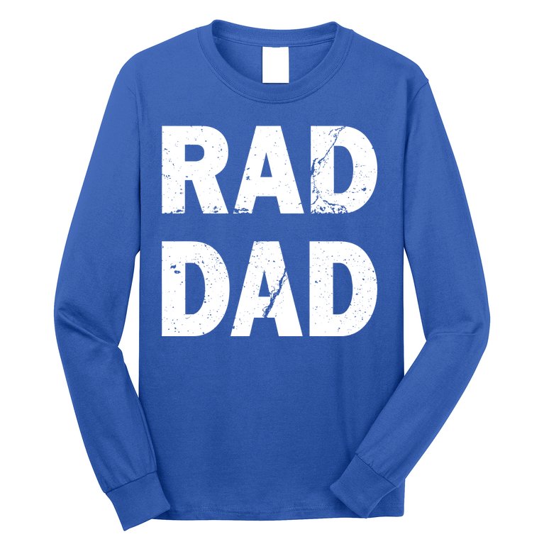 Rad Dad Long Sleeve Shirt