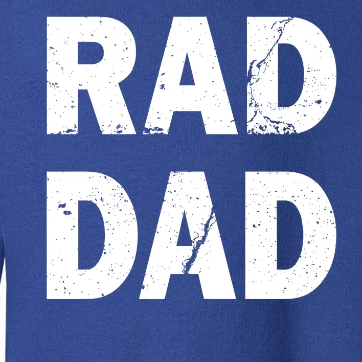 Rad Dad Toddler Sweatshirt