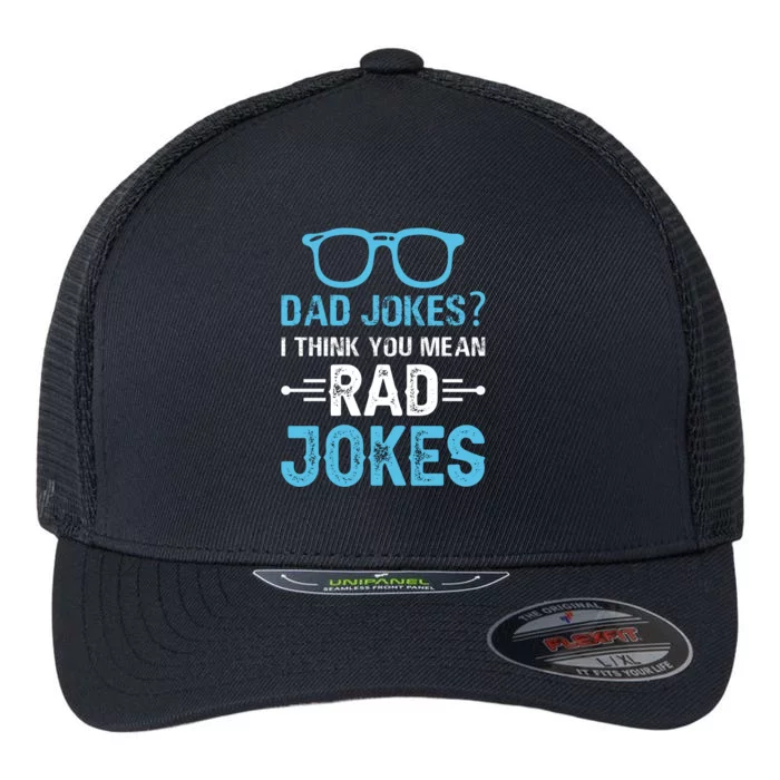 Rad Jokes Funny Dad Joke Flexfit Unipanel Trucker Cap