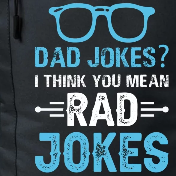 Rad Jokes Funny Dad Joke Daily Commute Backpack