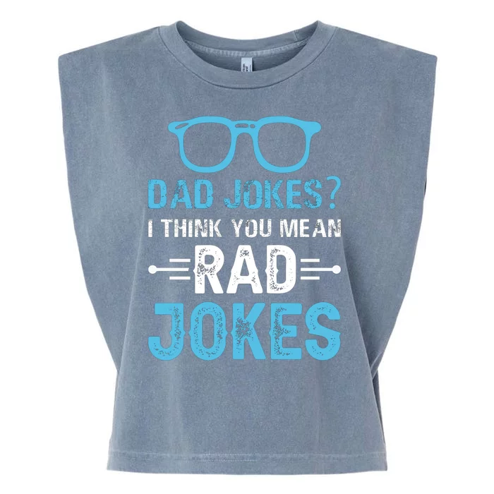 Rad Jokes Funny Dad Joke Garment-Dyed Women's Muscle Tee