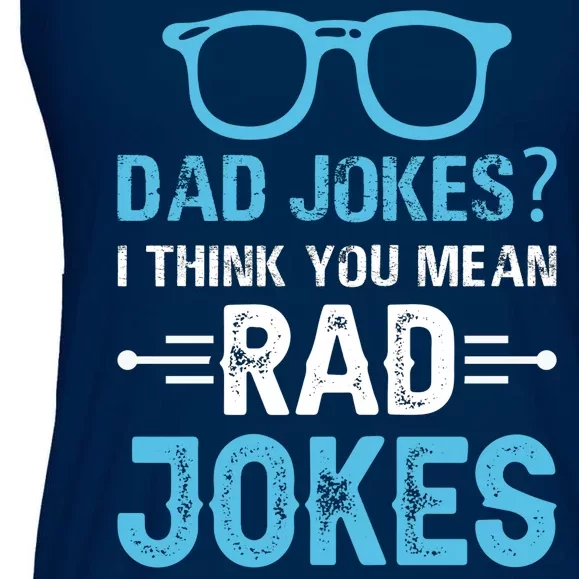 Rad Jokes Funny Dad Joke Ladies Essential Flowy Tank